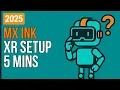 Unity 6 Quest 3 Logitech MX Ink Pen Mixed Reality Setup No Load Screen