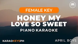 Download Honey My Love So Sweet - April Boys (Female Key - Piano Karaoke) MP3