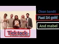 Download Lagu clean bandit and mabel - tick tock (feat 24 gold )