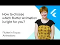 How to choose which Flutter Animation Widget is right for you - Flutter in Focus