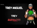 Download Lagu Impact (TNA) | Trey Miguel 30 Minutes Entrance Theme Song | \