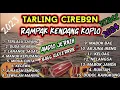 Lagu RAMPAK TARLING CIREBON KENDANG BLEKUK KOLPO