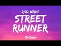 Rod Wave - Street Runner