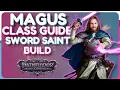 Sword Saint MAGUS Class Build Guide - Pathfinder Wrath of the Righteous