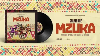 balaa mc mzuka official audio 