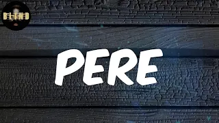l a x lyrics pere