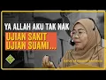 Ceramah Terbaik Datuk Dr Ustazah Norhafizah Musa. Ya Allah Aku tak nak Ujian Sakit....