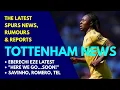 Download Lagu TOTTENHAM NEWS \u0026 TRANSFER WINDOW UPDATE: Eberechi Eze Latest; \