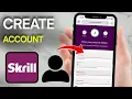 How To Create A Skrill Account Easy Guide
