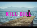 Download Lagu Sza - Kill Bill Lyrics (Terjemahan)