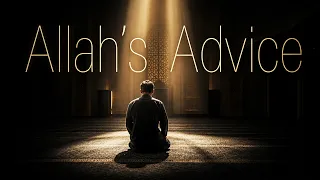 ALLAH WANTS U TO HEAR THIS ADVICE TONIGHT.