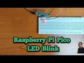 Raspberry Pi Pico LED Blinking Raspberry Pi Pico Projects