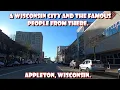 A Wisconsin City and The Famous People from There Appleton Wisconsin