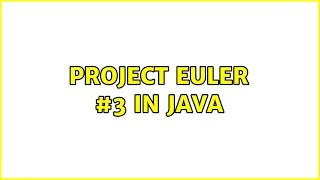 Project Euler in Java 5 Solutions