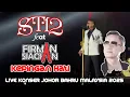 ST12 feat Firman Siagian - Kepingan Hati Live Konser Johor Bahru Malaysia 2025