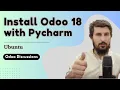 How to Install Odoo 18 with PyCharm A Complete Guide