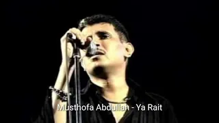 musthofa abdullah ya rait