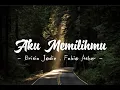 Download Lagu Aku Memilihmu - Brisia Jodie, Fabio Asher (Lirik)