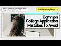 Common College Application Mistakes to Avoid