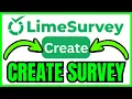 How To CREATE A SURVEY On LimeSurvey QUICK EASY 2026