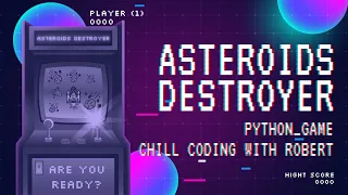 Asteroids Destroyer Game using - Part 2