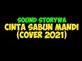 Lagu Cinta Sabun Mandi - Cover 2021 - StoryWA
