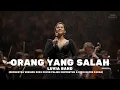 Lagu Luvia Band – Orang Yang Salah (Orchestra Version 2025) | Cover Paling Menyentuh \u0026 Bikin Baper Parah