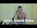 Download Lagu UNTUK SEBUAH NAMA - Pance Pondaag | Riduan Purba ( cover )