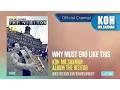 Download Lagu Koh Mr.Saxman – Why Must End Like This [The Visitor] (Official Audio)