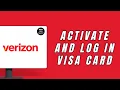 HOW TO ACTIVATE AND LOG IN TO VERIZON VISA CARD