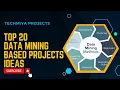 Top 20 Data Mining Projects Ideas in 2024