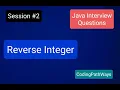 Java Interview questions Reverse Integer In Java Practical Demonstration