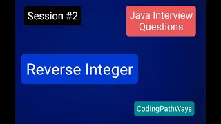 Java Interview questions Reverse Integer In Java Practical Demonstration