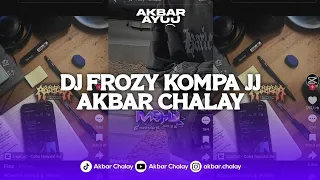 Download DJ FROZY KOMPA JJ AKBAR CHALAY VIRAL TIKTOK TERBARU 2024 YANG KALIAN CARI ! MP3