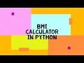 SOLOLEARN PYTHON PROJECTS BMI CALCULATOR EncryptingYourLife
