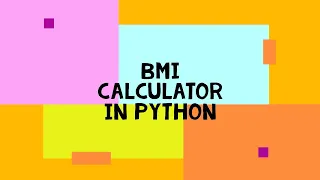 SOLOLEARN PYTHON PROJECTS BMI CALCULATOR EncryptingYourLife