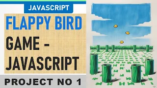 How to Make Flappy Bird in JavaScript - No Libraries Full Game Tutorial