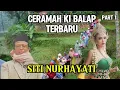 Download Lagu TERBARU CERAMAH KI BALAP..! Kisah Ratna Min Tarsih Ternyata Siti Nurhayati Part 1