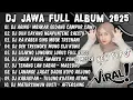 Download Lagu DJ JAWA FULL ALBUM 2025 FULL BASS - DJ ARING - ARING MBAKAR GEDANG CAMPUR SAWI VIRAL TIKTOK TERBARU