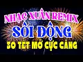 Lagu NHẠC TẾT DISCO 2026 - NHẠC XUÂN REMIX 2026 30 Tết Cực Căng 🧧 LK Nhạc Tết Remix Chào Xuân Bính Ngọ