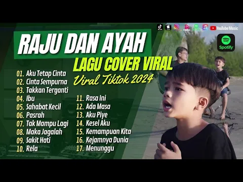 Download MP3 RAJU DAN AYAH FULL ALBUM (Aku Tetap Cinta, Cinta Sempurna, Takkan Terganti, Ibu, Sahabat Kecil)