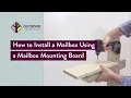 How to Install a Mailbox Using a Mailbox Mounting Board