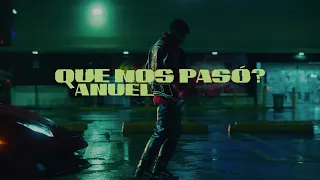 anuel aa que nos paso 