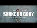 Download Lagu SHAKE UR BODY - RYAN JUNIOR x RYAN TMR [MV] (DISKO TANAH) (EMTEGE MUSIC)