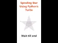 How To Create Spiraling Star Using Turtle Graphics Library In Python Python Programming