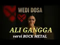 Lagu WEDI DOSA ALI GANGGA COVER ROCK METAL TARLING PANTURA