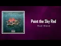 Rod Wave - Paint The Sky Red (Lyrics)