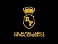 THE ROYAL FAMILY - SUPER BOWL EXPERIENCE (90 % STUDIO VERSION)