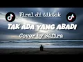 Download Lagu TAK ADA YANG ABADI COVER BY SAFIRA | VIRAL DI TIKTOK 
