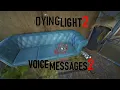 Dying Light 2 Voice Messages Part 2